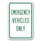 Signmission Emergency Vehicles Only 12inx18in Heavy Gauge Aluminums, A-1218 Hospital - ER Vehicles Only A-1218 Hospital - ER Vehicles Only - alternate 1
